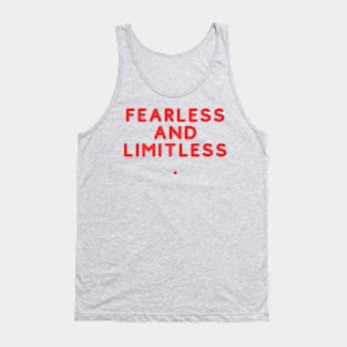 Fearless and limitless Tank Top